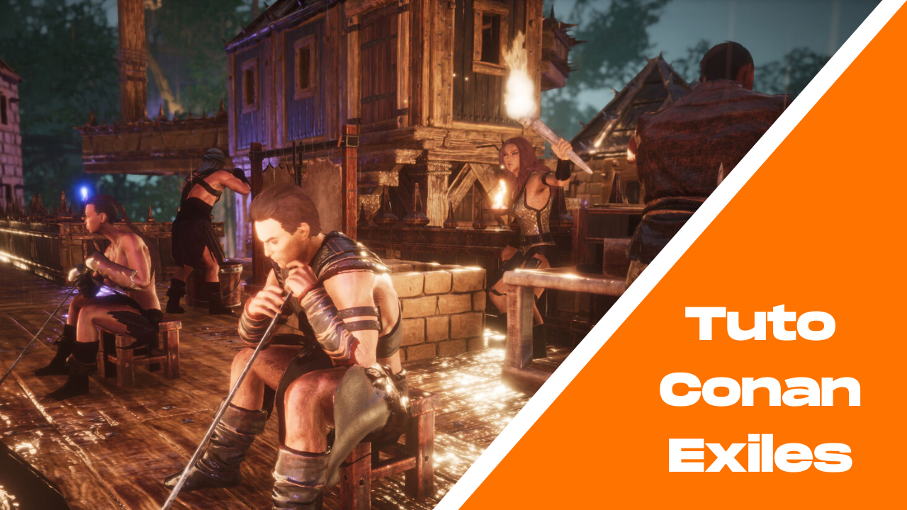 Tuto Conan Exiles – Le nouveau système de gestion des esclaves (mars 2020)  | Conan Exiles - Guide, tutoriels, aide et astuces